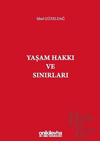 Yaşam Hakkı ve Sınırları