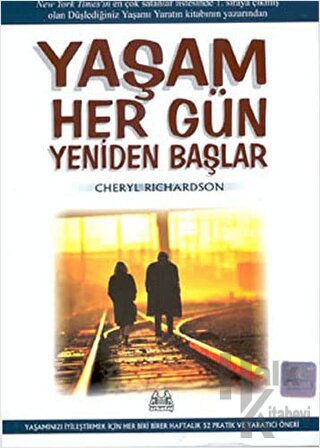 Yaşam Her Gün Yeniden Başlar