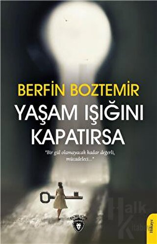 Yaşam Işığını Kapatırsa - Halkkitabevi