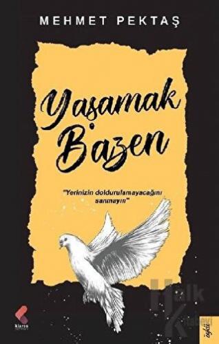 Yaşamak Bazen - Halkkitabevi