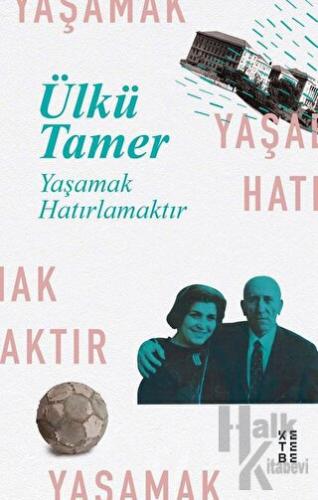 Yaşamak Hatırlamaktır - Halkkitabevi