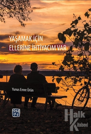 Yaşamak İçin Ellerine İhtiyacım Var