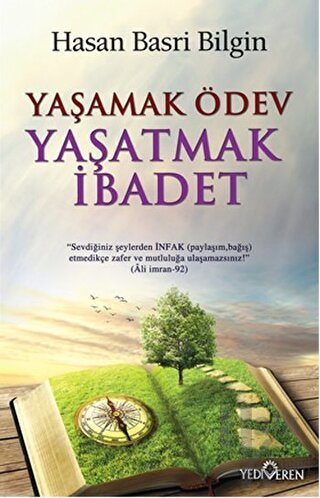 Yaşamak Ödev Yaşatmak İbadet