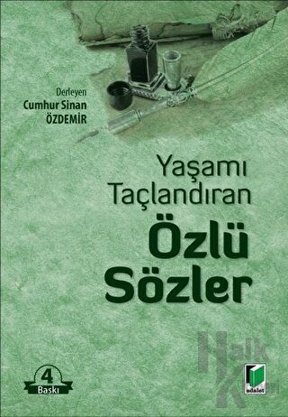 Yaşamı Taçlandıran Özlü Sözler