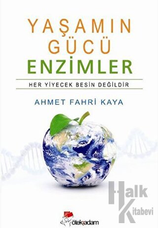 Yaşamın Gücü Enzimler