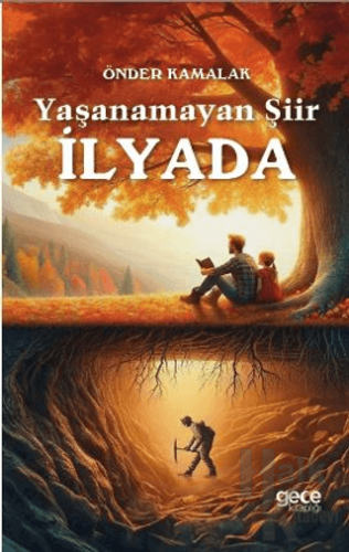 Yaşanamayan Şiir İlyada