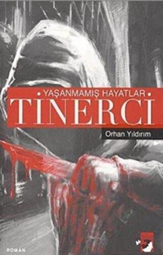 Yaşanmamış Hayatlar Tinerci - Halkkitabevi