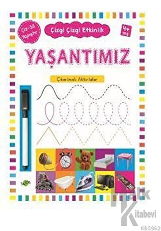 Yaşantımız 4 Yaş ve Üstü - Çizgi Çizgi Etkinlik - Halkkitabevi