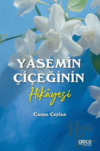 Yasemin Çiçeğinin Hikayesi - Halkkitabevi