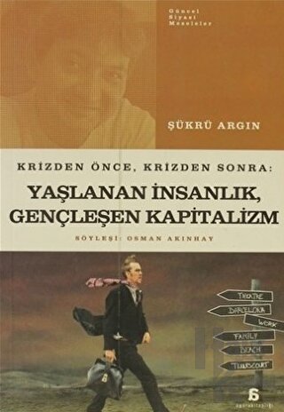 Yaşlanan İnsanlık, Gençleşen Kapitalizm - Halkkitabevi