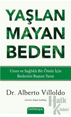 Yaşlanmayan Beden - Halkkitabevi