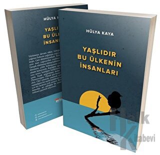 Yaşlıdır Bu Ülkenin İnsanları