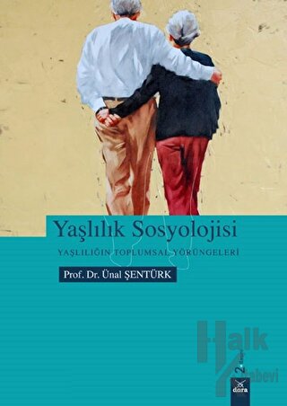 Yaşlılık Sosyolojisi - Halkkitabevi