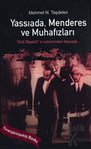 Yassıada Menderes ve Muhafızları