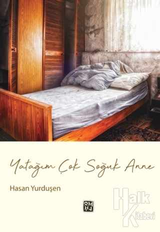 Yatağım Çok Soğuk Anne