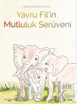 Yavru Fil’in Mutluluk Serüveni