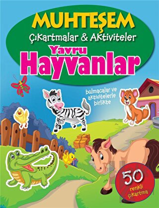 Yavru Hayvanlar - Muhteşem Çıkartmalar ve Aktiviteler