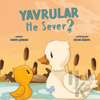 Yavrular Ne Sever? (Ciltli)