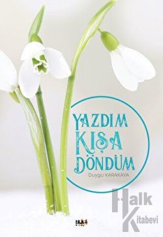 Yazdım Kışa Döndüm