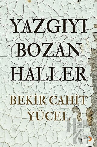 Yazgıyı Bozan Haller