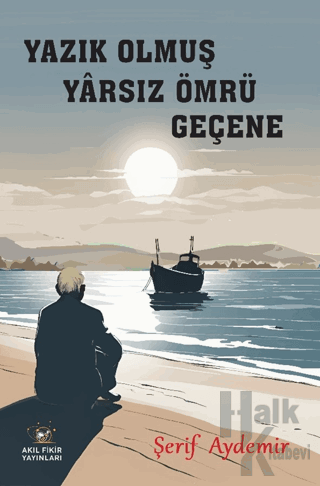 Yazık Olmuş Yarsız Ömrü Geçene