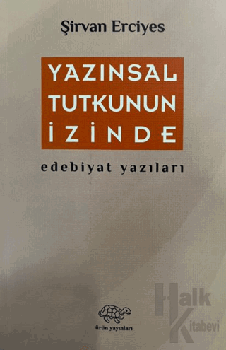 Yazınsal Tutkunun İzinde - Halkkitabevi