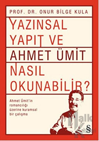 Yazınsal Yapıt ve Ahmet Ümit Nasıl Okunabilir?