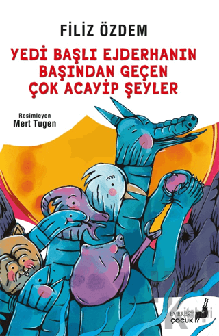 Yedi Başlı Ejderhanın Başından Geçen Çok Acayip Şeyler - Halkkitabevi