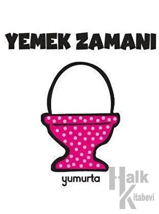 Yemek Zamanı - Yumurta - Halkkitabevi