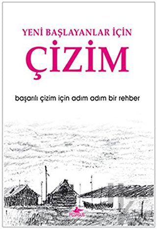 Yeni Başlayanlar İçin Çizim - Halkkitabevi