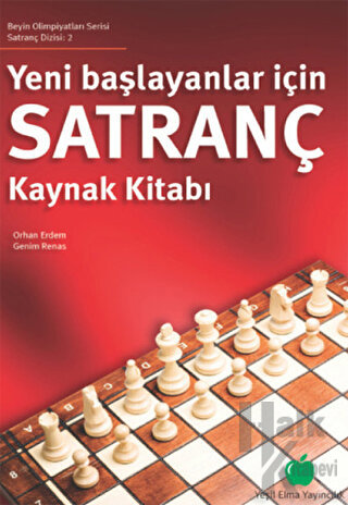 Yeni Başlayanlar İçin Satranç Kaynak Kitabı