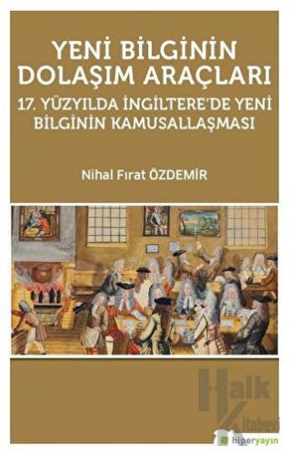 Yeni Bilginin Dolaşım Araçları - Halkkitabevi