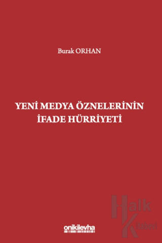 Yeni Medya Öznelerinin İfade Hürriyeti