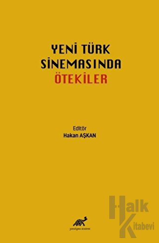 Yeni Türk Sinemasında Ötekiler