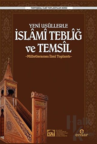 Yeni Usüllerle İslami Tebliğ ve Temsil