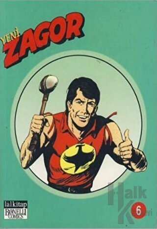 Yeni Zagor Cilt: 6 Günbatımında Düello / Paralı Askerler / Vadinin Lanetlileri