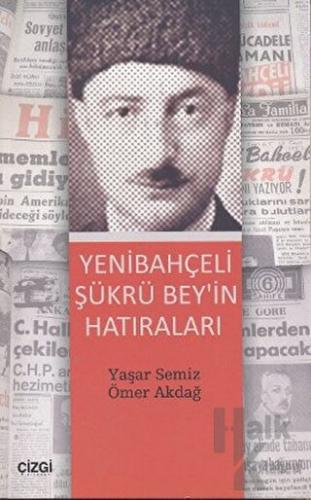 Yenibahçeli Şükrü Bey’in Hatıraları - Halkkitabevi