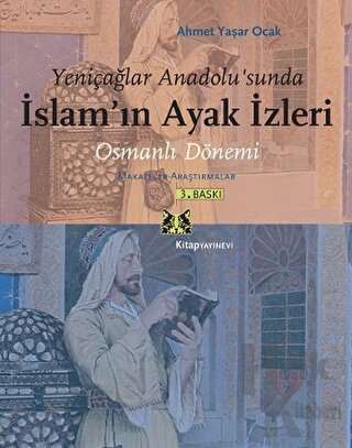 Yeniçağlar Anadolu’sunda İslam’ın Ayak İzleri - Halkkitabevi