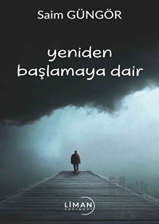 Yeniden Başlamaya Dair