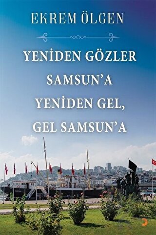 Yeniden Gözler Samsun’a Yeniden Gel Gel Samsun’a