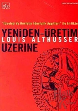 Yeniden - Üretim Üzerine