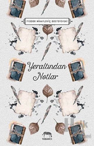 Yeraltından Notlar (Ciltli)