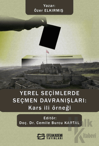 Yerel Seçimlerde Seçmen Davranışları: Kars İli Örneği