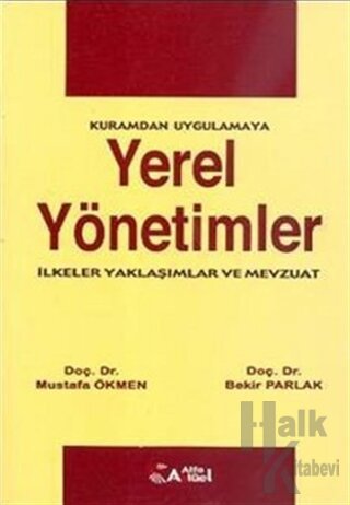 Yerel Yönetimler : İlkeler, Yaklaşımlar ve Mevzuat