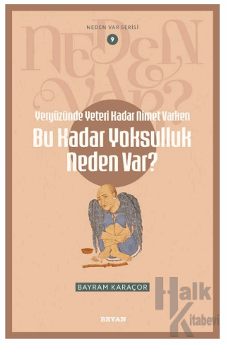 Yeryüzünde Yeterince Nimet Varken Bu Kadar Yoksulluk Neden Var? - Halk