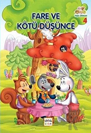 Yeşil Orman - 4 Fare ve Kötü Düşünce