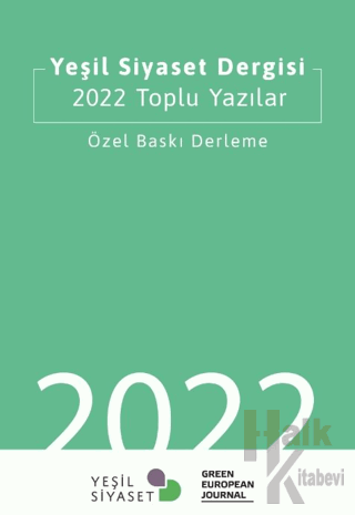 Yeşil Siyaset Dergisi 2022 Toplu Yazılar - Halkkitabevi