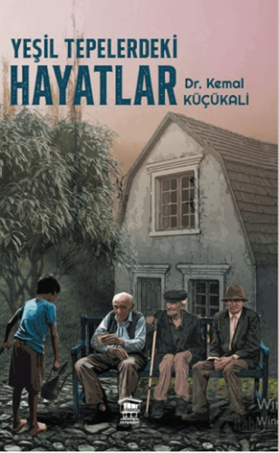 Yeşil Tepelerdeki Hayatlar - Halkkitabevi