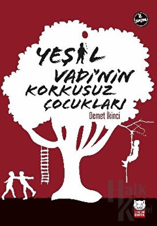 Yeşil Vadi’nin Korkusuz Çocukları