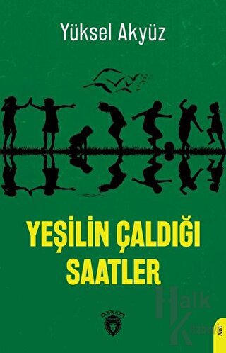 Yeşilin Çaldığı Saatler